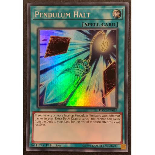 Pendulum Halt | DANE-EN097 | 1st Edition | Super Rare