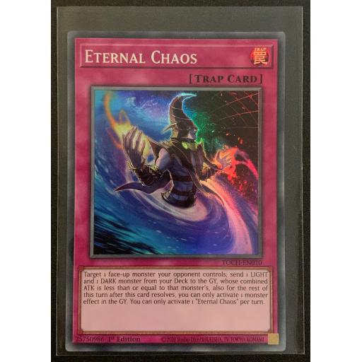 Eternal Chaos | TOCH-EN010 | Super Rare | 1st Edition