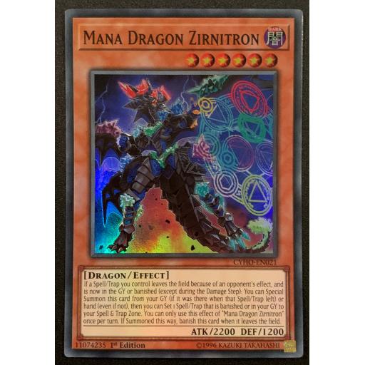 Mana Dragon Zirnitron | CYHO-EN021 | 1st Edition | Super Rare