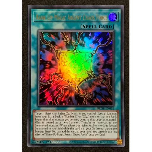 Rank-Up-Magic Argent Chaos Force | BROL-EN091 | 1st Edition | Ultra Rare