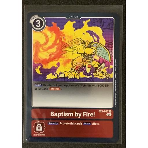 Baptism by Fire! | EX1-067 R | Rare