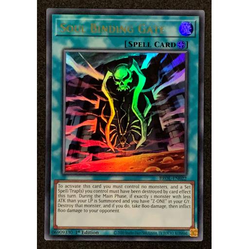 Soul Binding Gate | BROL-EN022 | 1st Edition | Ultra Rare