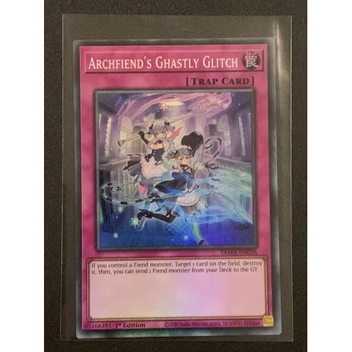 Archfiend's Ghastly Glitch | TAMA-EN026 | 1st Edition | Super Rare