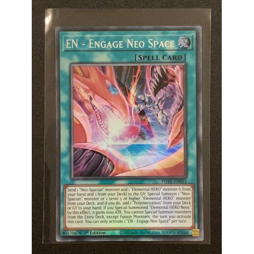 EN - Engage Neo Space | POTE-EN051 | 1st Edition | Super Rare