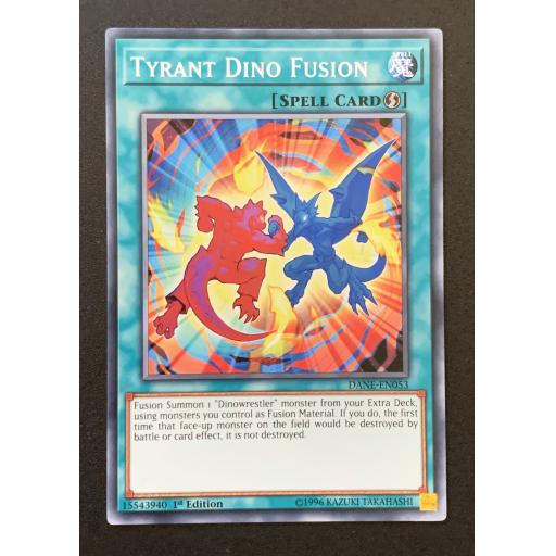 Tyrant Dino Fusion | DANE-EN053 | Common | 1st Edition